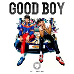 GOOD BOY - GD X TAEYANG