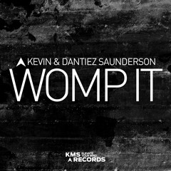Kevn & Dantiez Saunderson - Womp It