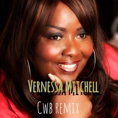 Vernessa Mitchell - Took My Life - (Cwb Remix 2k14)