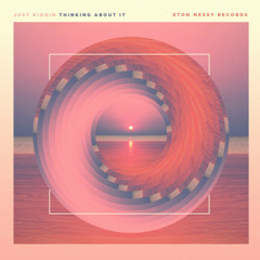 Just Kiddin - Thinking About It (wozniacky Remix)