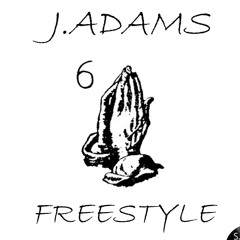 J. Adams - 6 God Freestyle