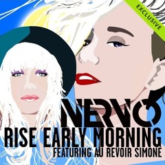 Rise Early Morning (Extended Mix) - NERVO (ft. Au Revoir Simone) [MusicOfMars.com Exclusive]