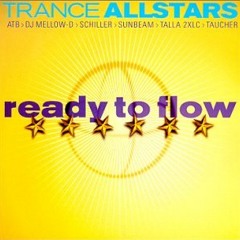 Trance Allstars - Ready To Flow (DJ Mellow-D Mix)