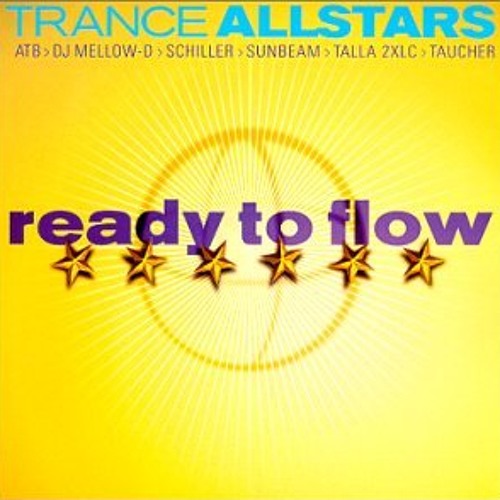 Trance Allstars - Ready To Flow (DJ Mellow-D Mix)