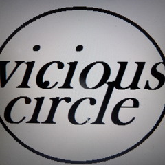 No rest for the wicked / Vicious Circle