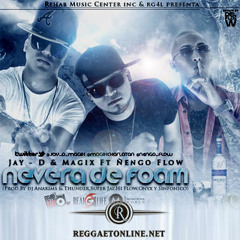 Jay-D & Magix FT. Ñengo Flow- Nevera De Foam