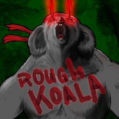 Rough Koala(Original Mix) (CLICK ON "BUY" FOR FREE DOWNLOAD)
