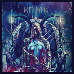 Lord Dying - A Wound Outside Of Time