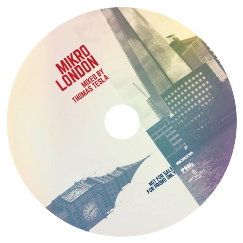 Mikro London - mixed by Thomas Tesla