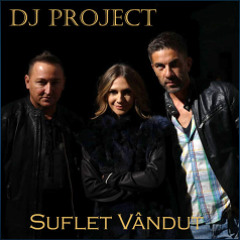 Dj Project Suflet Vandut (feat. Adela)