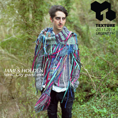 Texture 20-11-14 James Holden - Sonic City mix