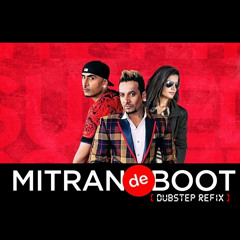 Genuine Soundz (GS) | Jazzy B and Dr Zeus - Mitran De Boot (DUBSTEP REFIX)
