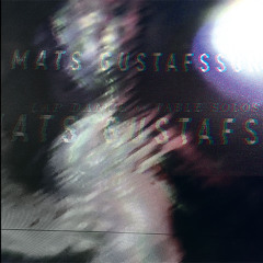 MATS GUSTAFSSON - LAP DANCE (iDEAL119 7")