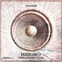 Baodub - SubHit (Frequency Less Remix)
