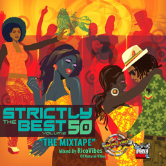 Strictly The Best Vol. 50 "THE MIXTAPE" (Mix by RicoVibes)