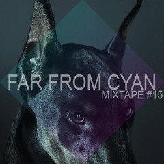 FFC Mixtape #15 by Far From Cyan