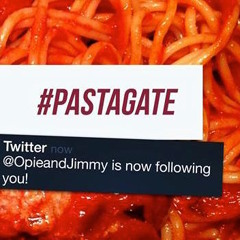 OPIE EXPLAINS PASTAGATE & PASTAGATE SONG ON O and J 11-20-14