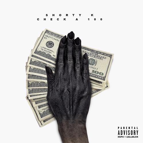 Shorty K - Check A 100 (Prod By Pressure)