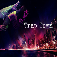 Trap Town    (Part #3)