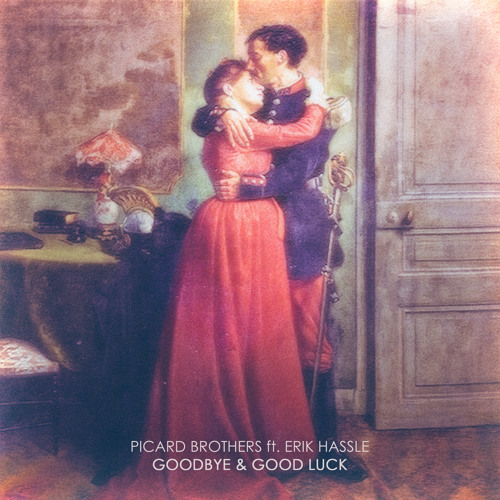 Picard Brothers ft Erik Hassle - Goodbye & Good Luck