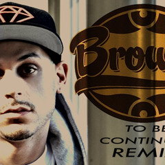 Evidence - To Be Continued (Brownie RMX)