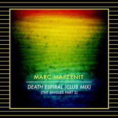 Marc Marzenit - Death Espiral (Club Mix)
