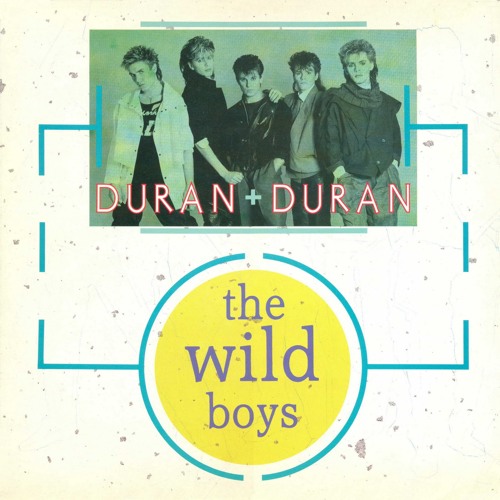 Stream Duran Duran Wild Boys Remix By ASAP PM Project Vdj MAC