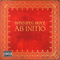 Winnipeg Boyz  Time Well Spent