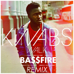 Kwabs - Walk (Bassfire Trap Remix )