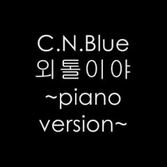 CNBlue I'm A Loner Piano