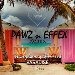 PARADISE Matvey Emerson & Alex Hook ft. Rene (PawzNeffex Remix)