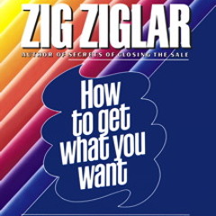 HOW TO GET WHAT YOU WANT Audiobook Excerpt