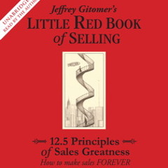 THE LITTLE RED BOOK OF SELLING Audiobook Excerpt