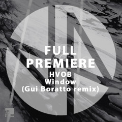 HVOB - Window (Gui Boratto Remix)