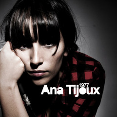 ANA TIJOUX - 1977 (Funky Judge Rmx)