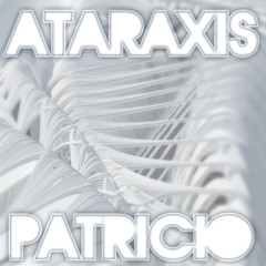 PATRICIO - ATARAXIS