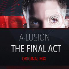 A-lusion - The Final Act
