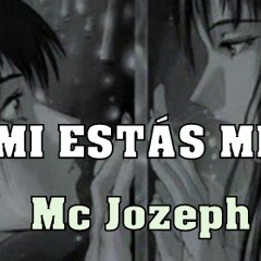 Sin mi estás mejor - Mc Jozeph | Rap Romantico | Oficial