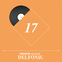 Am Deck 17 - Delfonic