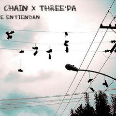 LIL  CHAIN X THREE PA - PA KE ENTIENDAN