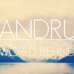 Andru - Leave the World Behind