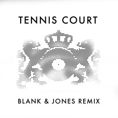 Lorde - Tennis Court (Blank & Jones 'Chilltronica' Remix)