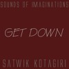 Get Down - Satwik Kotagiri