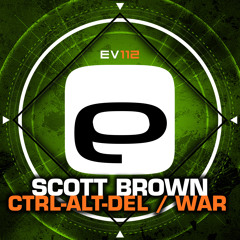 Ev112 - Scott Brown - CTRL-ALT-DEL / War