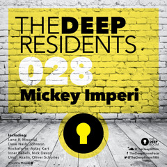 TheDeepResidents 028 - Mickey Imperi [Tunnel FM]