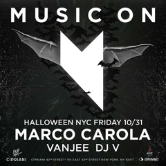 Vanjee b2b Dj V - Music On @ Cipriani NYC Halloween