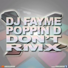 PoppinD x Dj Fayme - DON'T