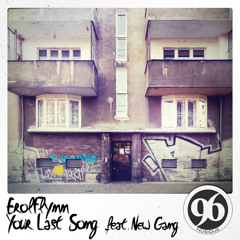 Your Last Song (Feat. New Gang)