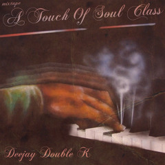A Touch Of Soul Class Mixtape (Mix 100% Vinyls)