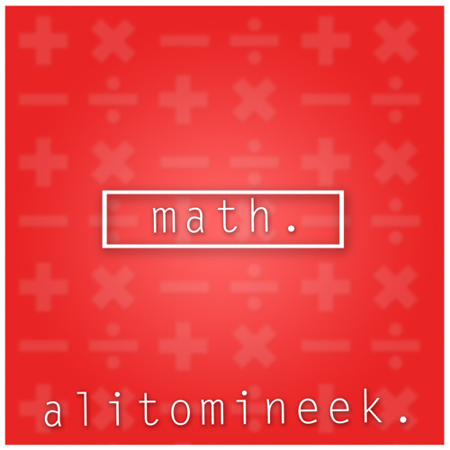 Ali Math Stream math. (prod. Ali) by Ali Tomineek | Listen online for free on ...